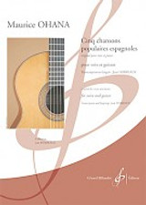 Ohana M. Cinq Chansons Populaires Espagnoles Voix et Guitare