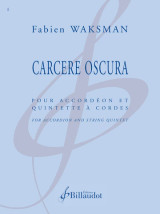 Waksman F. Carcere Oscura Accordeon et Quintette A Cordes