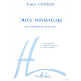 Coiteux F. Trois Miniatures Clarinette Coiteux F. Trois Miniatures Clarinette