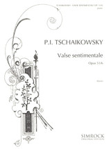 Tchaikovsky P.i. Valse Sentimentale OP 51 N°6 Piano