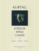 Kurtag G. Jatekok Games Vol 5 Piano Kurtag G. Jatekok Games Vol 5 Piano