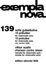 Gubaidulina S./ Suslin V. 10 Preludes - Chanson Contre Raison Violoncelle Solo