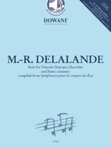 Delalande M. R. Suite For Descant (soprano) Recorder And B. C. Delalande M. R. Suite For Descant (soprano) Recorder And B. C.