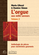 Gliozzi M. / Simon D. L'orgue aux mille saveurs - VOL 2