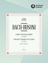 Bach J.s./busoni F. ORGEL-CHORALVORSPIELE Vol 1 Piano