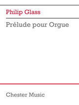 Glass P. Prélude pour Orgue