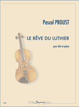 Proust P. Le Rêve du luthier Alto et Piano