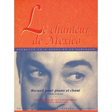 le Chanteur de Mexico Chant le Chanteur de Mexico Chant