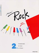Schmitz M. Mini Rock Vol 2 Piano 4 Mains Schmitz M. Mini Rock Vol 2 Piano 4 Mains