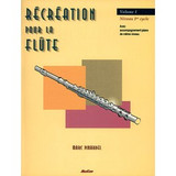 Pinardel M. Recreation Pour la Flute Vol 1 Pinardel M. Recreation Pour la Flute Vol 1