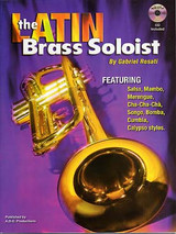 Rosati G. The Latin Brass Soloist Trompette OU Trombone Rosati G. The Latin Brass Soloist Trompette OU Trombone