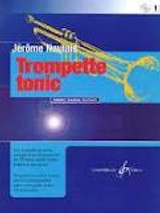 Naulais J. Trompette Tonic Vol 3 Trompette OU Cornet, Piano, Guitare Basse, Batterie et Percussion Naulais J. Trompette Tonic Vol 3 Trompette OU Cornet, Piano, Guitare Basse, Batterie et Percussion