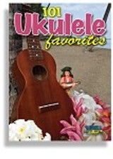 101 Ukulele Favorites
