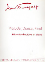 Francaix J. Prelude Danse Finale Hautbois Francaix J. Prelude Danse Finale Hautbois
