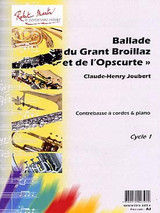 Joubert C.h. Ballade DU Grant Boillaz et de L'opscurte Contrebasse Joubert C.h. Ballade DU Grant Boillaz et de L'opscurte Contrebasse