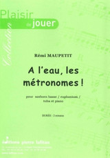 Maupetit R. A L'eau, Les Metronomes Tuba Basse Maupetit R. A L'eau, Les Metronomes Tuba Basse