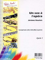 Naulais J. UN Sax A L'opera Saxo Mib Naulais J. UN Sax A L'opera Saxo Mib
