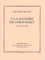 Defaye J.m. A la Maniere de Stravinsky Trombone Defaye J.m. A la Maniere de Stravinsky Trombone
