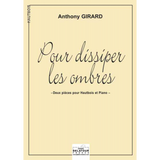Girard A. Pour Dissiper Les Ombres Hautbois Girard A. Pour Dissiper Les Ombres Hautbois
