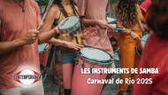 Les instruments rythmiques dans le défilé du Carnaval de Rio