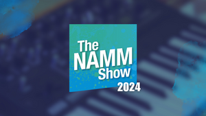 Ce que nous retenons du NAMM 2024