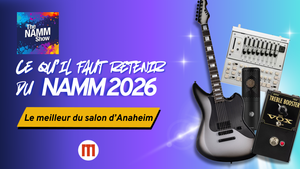 Ce qu’il faut retenir du NAMM 2026