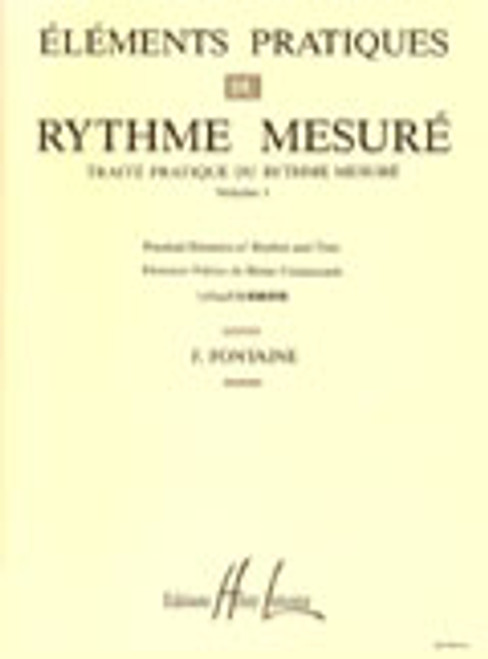 Fontaine F. Elements Pratiques DU Rythme Mesure Vol 1 Fontaine F. Elements Pratiques DU Rythme Mesure Vol 1