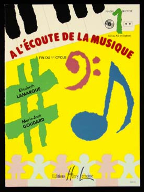 Lamarque E./goudard M.j. A L'ecoute de la Musique Cycle 1 Lamarque E./goudard M.j. A L'ecoute de la Musique Cycle 1