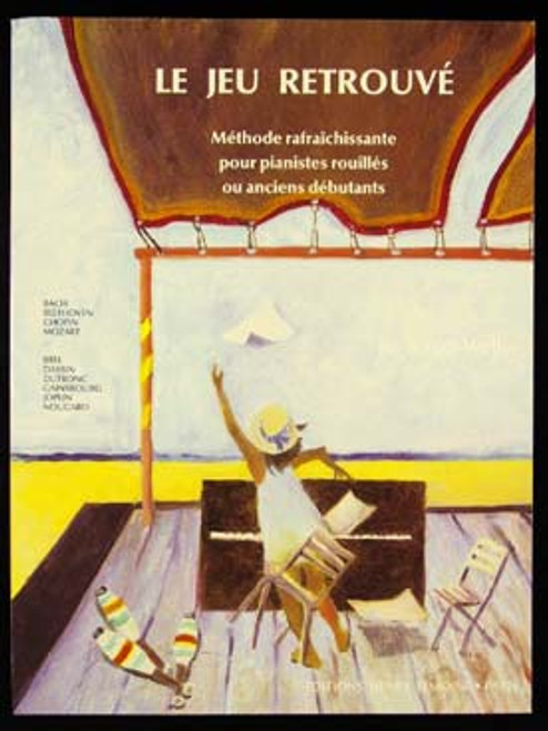 ANGER-WELLER JO le Jeu Retrouve Piano ANGER-WELLER JO le Jeu Retrouve Piano