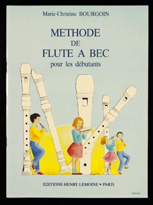 Bourgoin M.c. Methode de Flute A Bec Bourgoin M.c. Methode de Flute A Bec