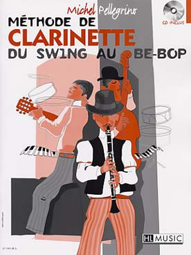 Pellegrino M. Methode de Clarinette DU Swing OU BE-BOP