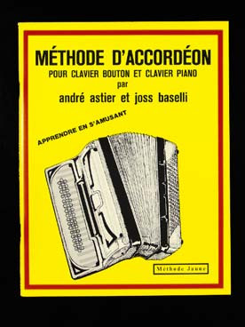 Astier A./baselli J. Methode Jaune Accordeon