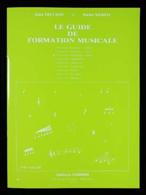 Truchot A./meriot M. le Guide de Formation Musicale Vol 3 Truchot A./meriot M. le Guide de Formation Musicale Vol 3