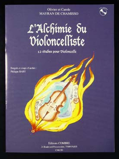 Mayran de Chamisso O. et C. L'alchimie DU Violoncelle Mayran de Chamisso O. et C. L'alchimie DU Violoncelle