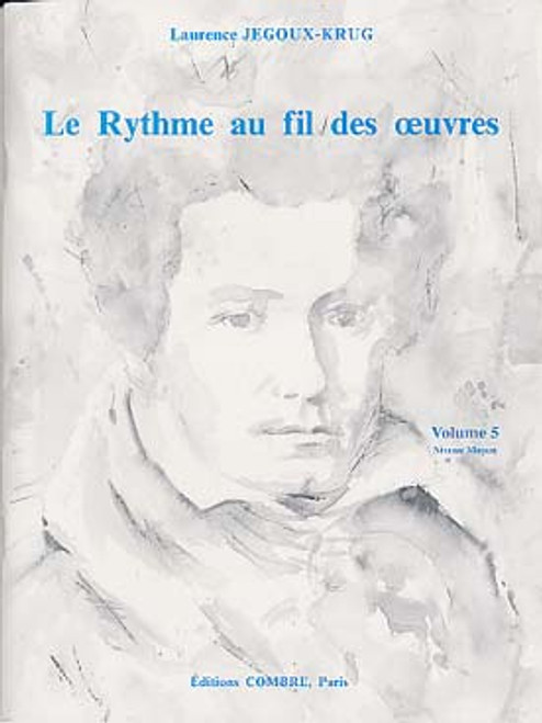 JEGOUX-KRUG L. Rythme AU Fil Des Oeuvres Vol 5 JEGOUX-KRUG L. Rythme AU Fil Des Oeuvres Vol 5