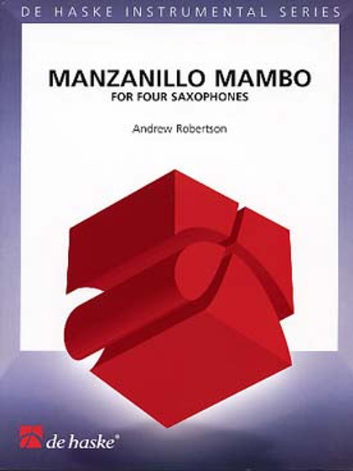 Robertson A. Manzanillo Mambo 4 Saxophones Robertson A. Manzanillo Mambo 4 Saxophones