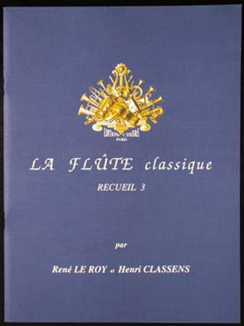 le Roy R./classens H. la Flute Classique Vol 3 le Roy R./classens H. la Flute Classique Vol 3