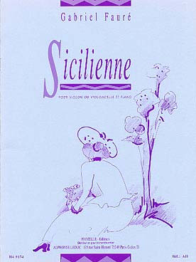 Faure G. Sicilienne OP 78 Violoncelle OU Violon