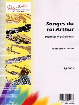 Medjebeur H. Songes DU Roi Arthur Trombone Piano