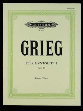 Grieg E. Peer Gynt Suite N°1 OP 46 Piano