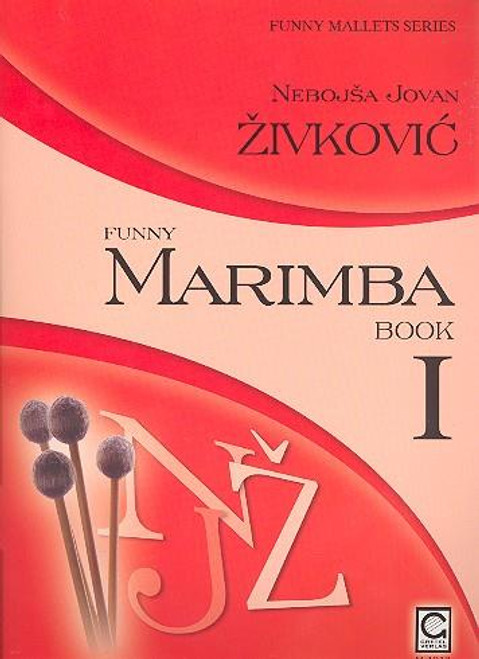 Zivkovic N.j. Funny Marimba Book 1 Zivkovic N.j. Funny Marimba Book 1