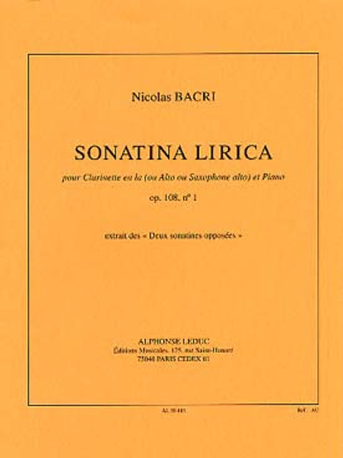 Bacri N. Sonatina Lirica OP 108 N°1 Alto OU Clarinette la OU Saxo Alto Bacri N. Sonatina Lirica OP 108 N°1 Alto OU Clarinette la OU Saxo Alto