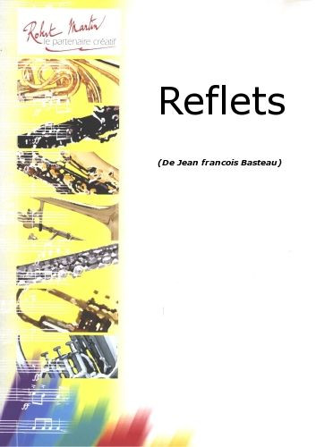 Basteau J.f. Reflets Hautbois