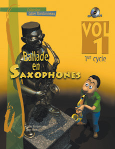 Bordonneau G. Ballade en Saxophones 1ER Cycle Vol 1