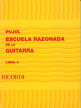 Pujol E. Escuela Razonada de la Guitarra Vol 4