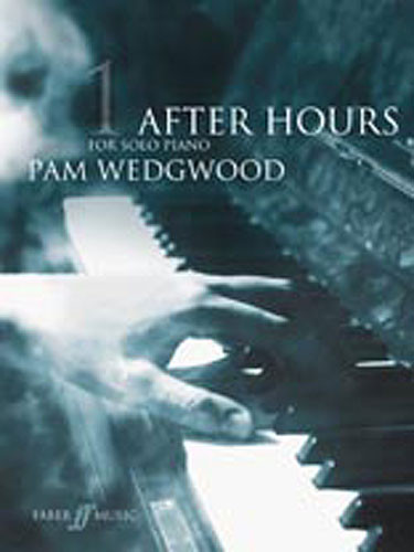 Wedgwood P. After Hours Vol 1 Piano