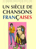 UN Siecle de Chansons Francaises 1979 - 1989