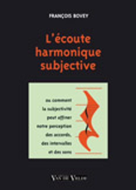 Bovey F. Ecoute Harmonique Subjective Bovey F. Ecoute Harmonique Subjective
