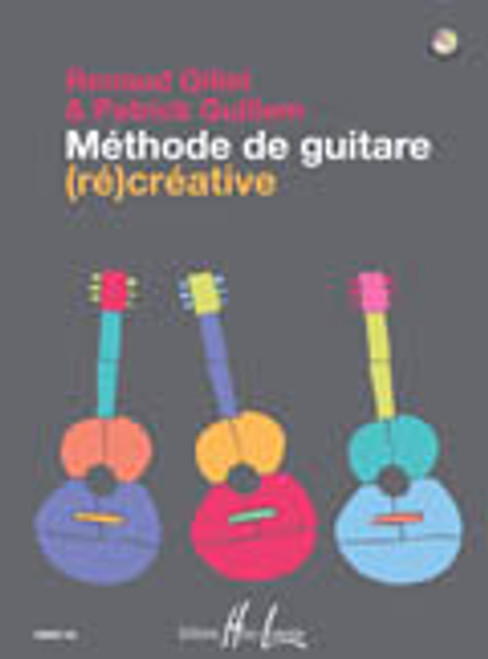 Gillet R./guillem P. Methode de Guitare (re)creative