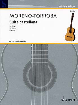 MORENO-TORROBA F. Suite Castellane Guitare